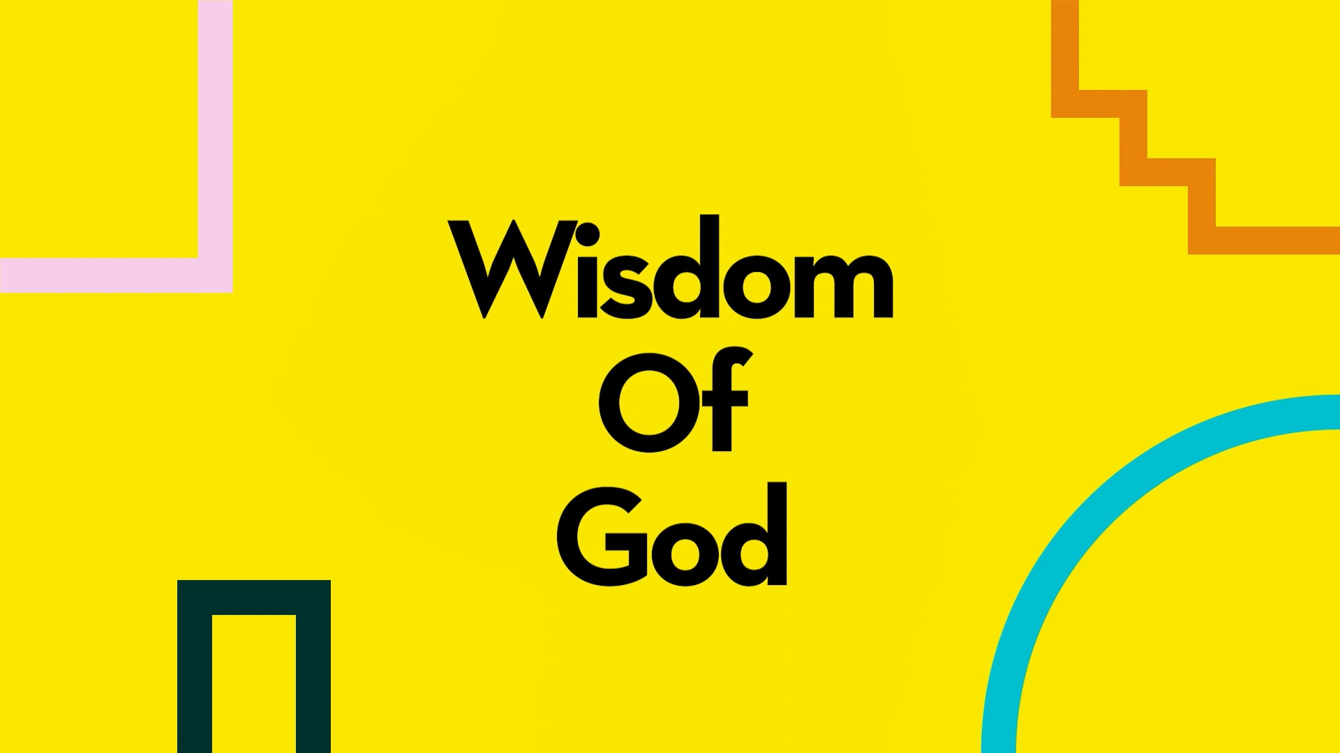 The Wisdom Of God