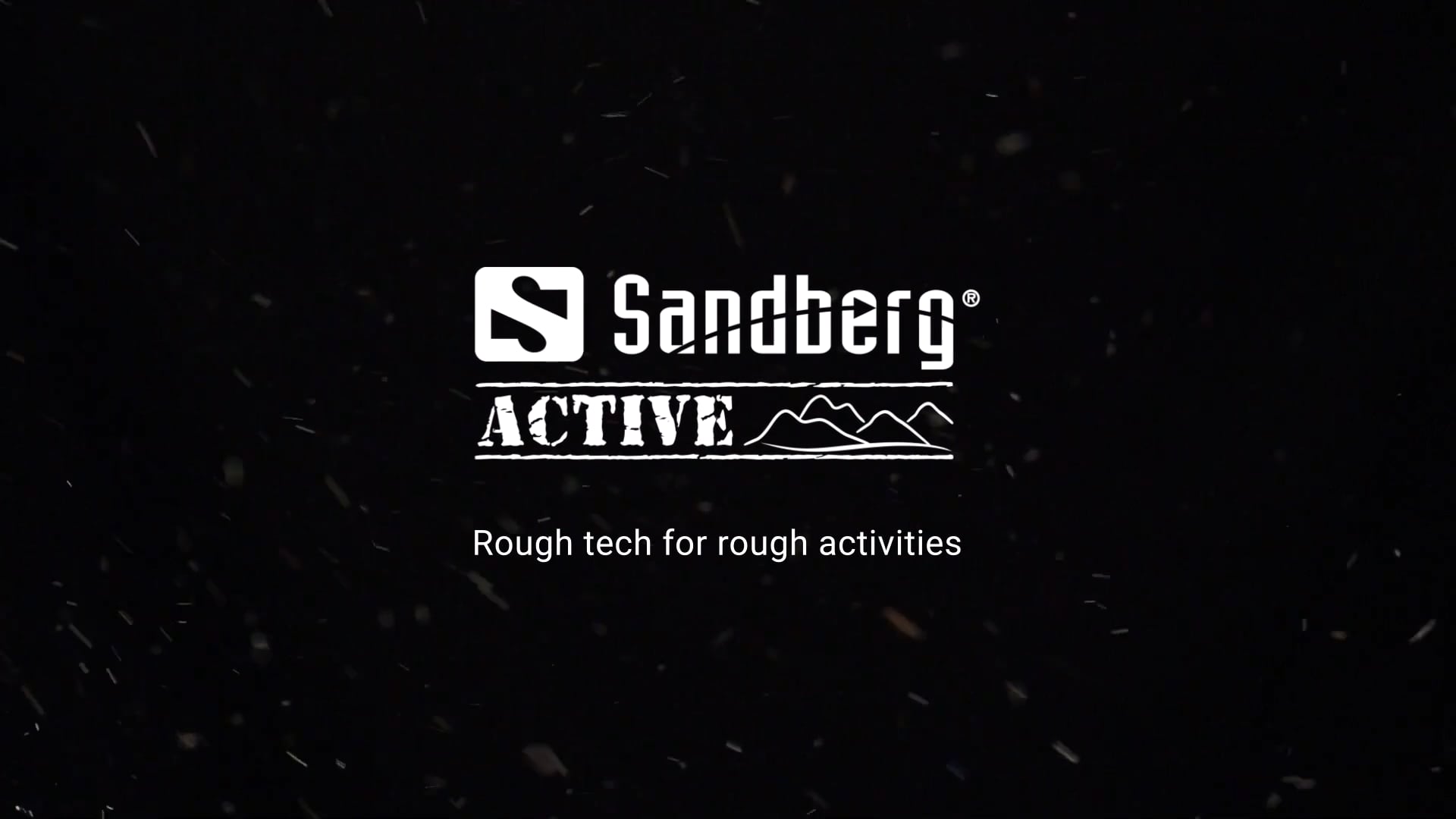Sandberg Active 2023 Campaign: Rough Tech For Rough Activities
