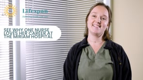 See Why One Nurse Loves Her Career at The Miriam Hospital