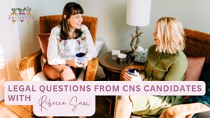 LEGAL QUESTIONS FROM CNS CANDIDATES WITH REBECCA SNOW