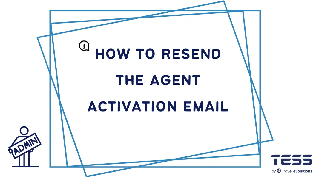 How to Resend the Agent Activation Email