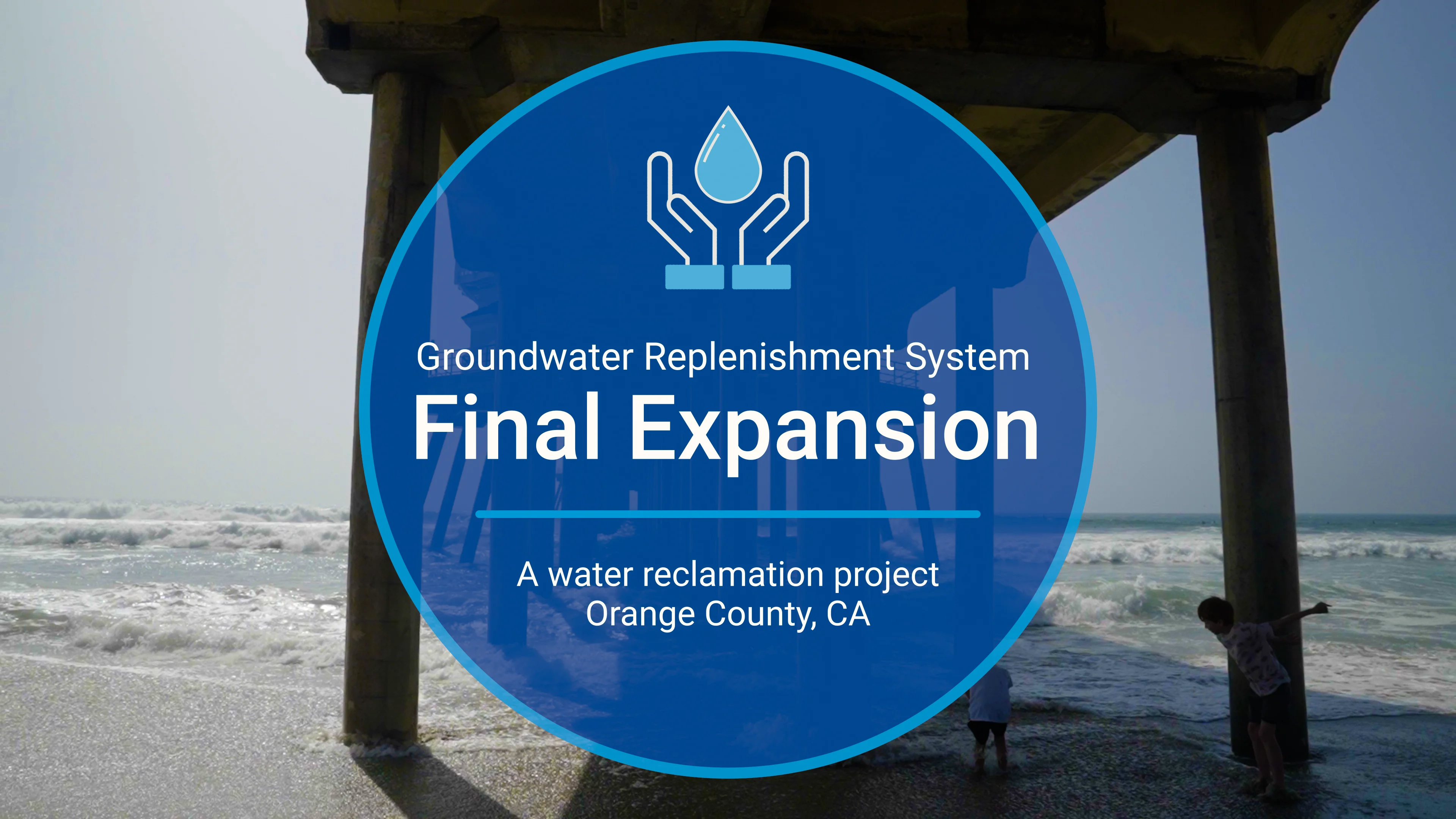 Groundwater Replenishment System Final Expansion Video Thumbnail image