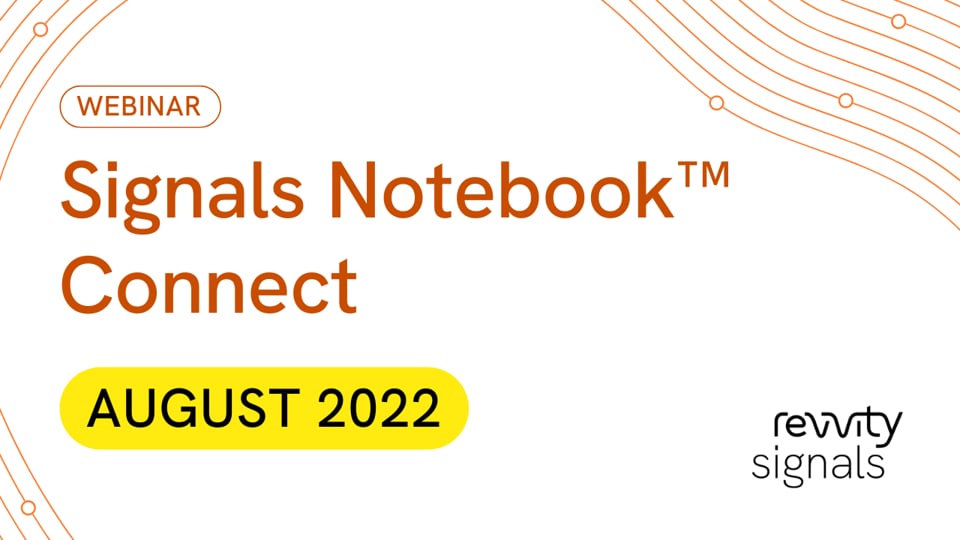 Watch Signals Notebook Quarterly Connect- August 2022 Webinar Recording on Vimeo.