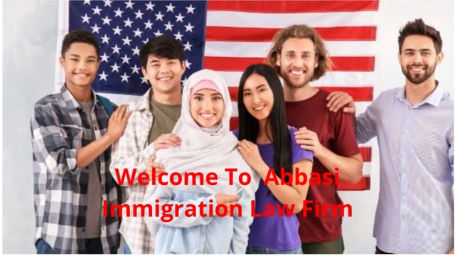 ⁣Abbasi Immigration Law Firm : Immigration Lawyer in Houston, TX