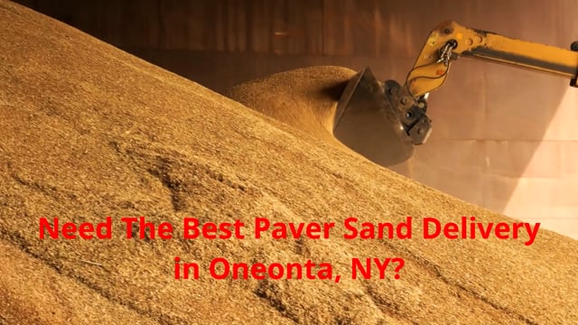 ⁣Seward Sand & Gravel Inc : Paver Sand Delivery in Oneonta, NY