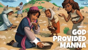 Lesson 5.1 God Provided Manna