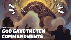 Lesson 5.2 God Gave the 10 Commandments
