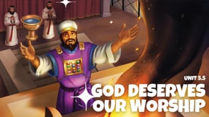 5.5 God Deserves Our Worship
