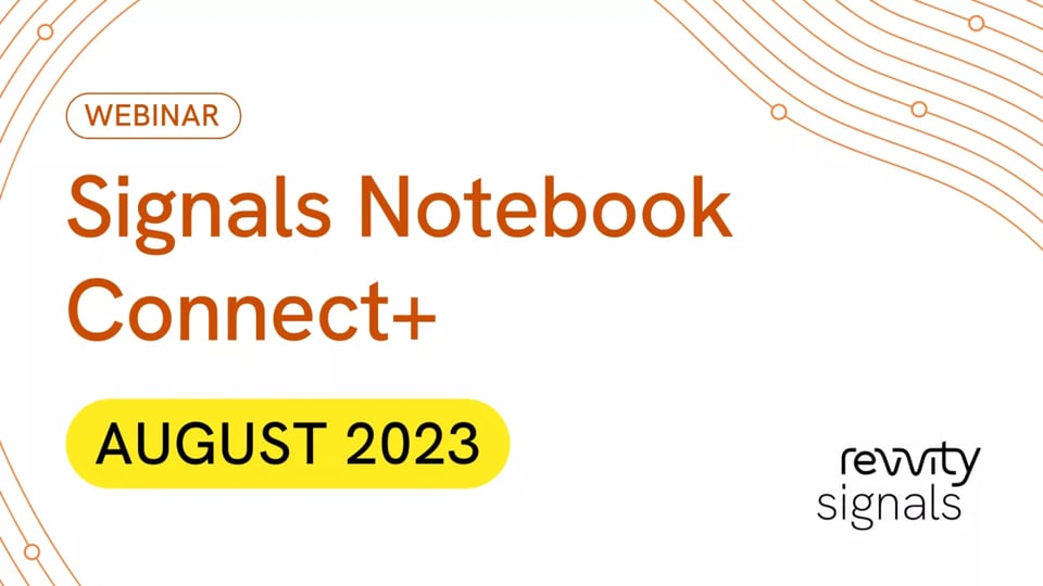 Watch Signals™ Notebook Connect August 2023 on Vimeo.