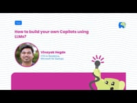 How to build your own Copilots using LLMs?
