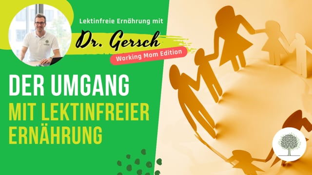 Der Umgang mit lektinfreier Ernährung