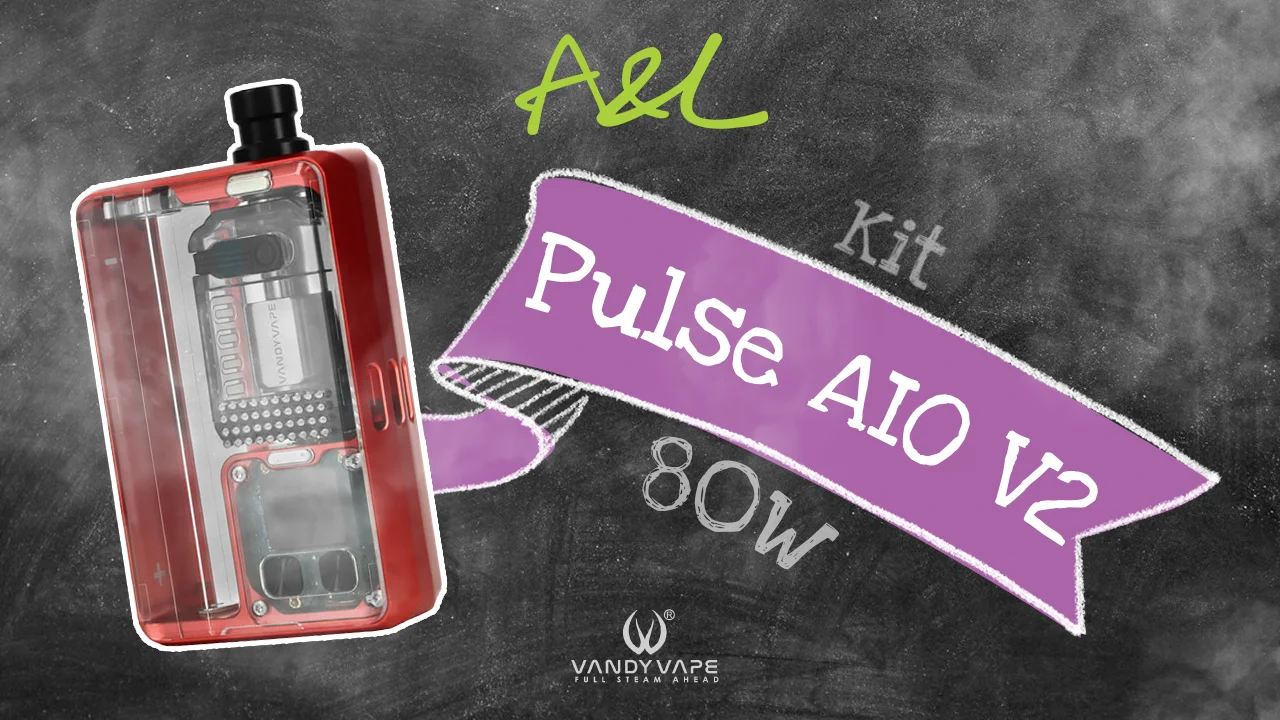 Test Vandy Vapes Pulse AIO V2 kit