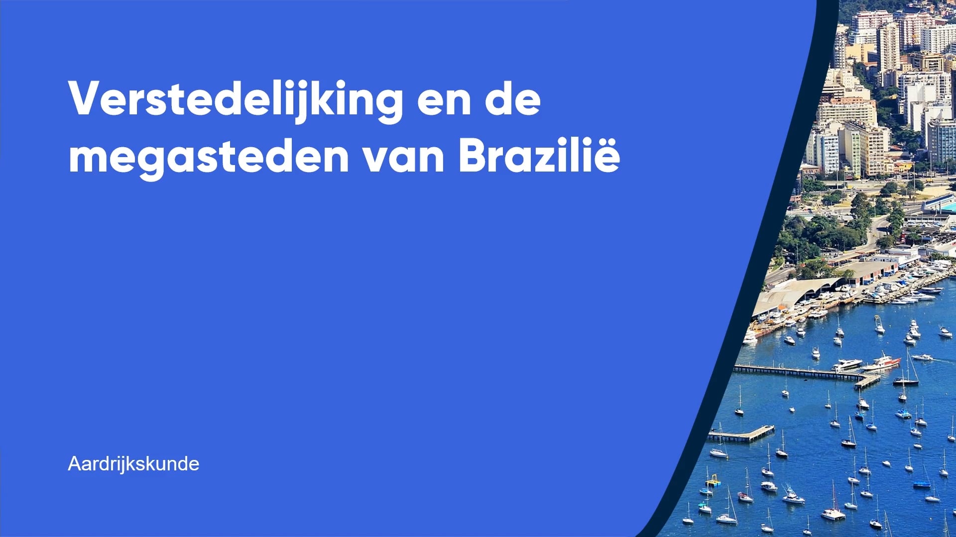 Verstedelijking en de megasteden van Brazilië