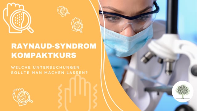 Welche Untersuchungen sollte man beim Raymaud-Syndrom machen lassen? 