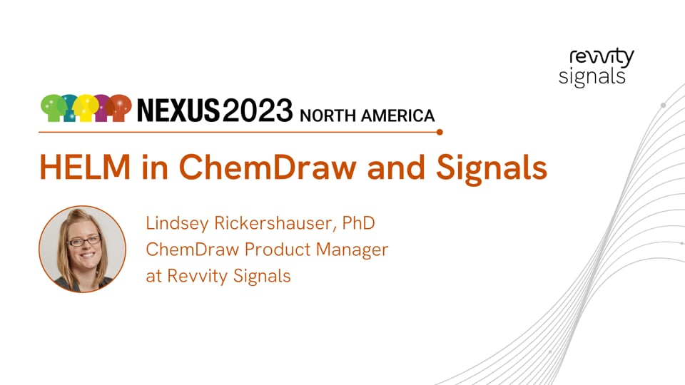 Watch Day 1, NA NEXUS 2023 - HELM in ChemDraw and Signals on Vimeo.