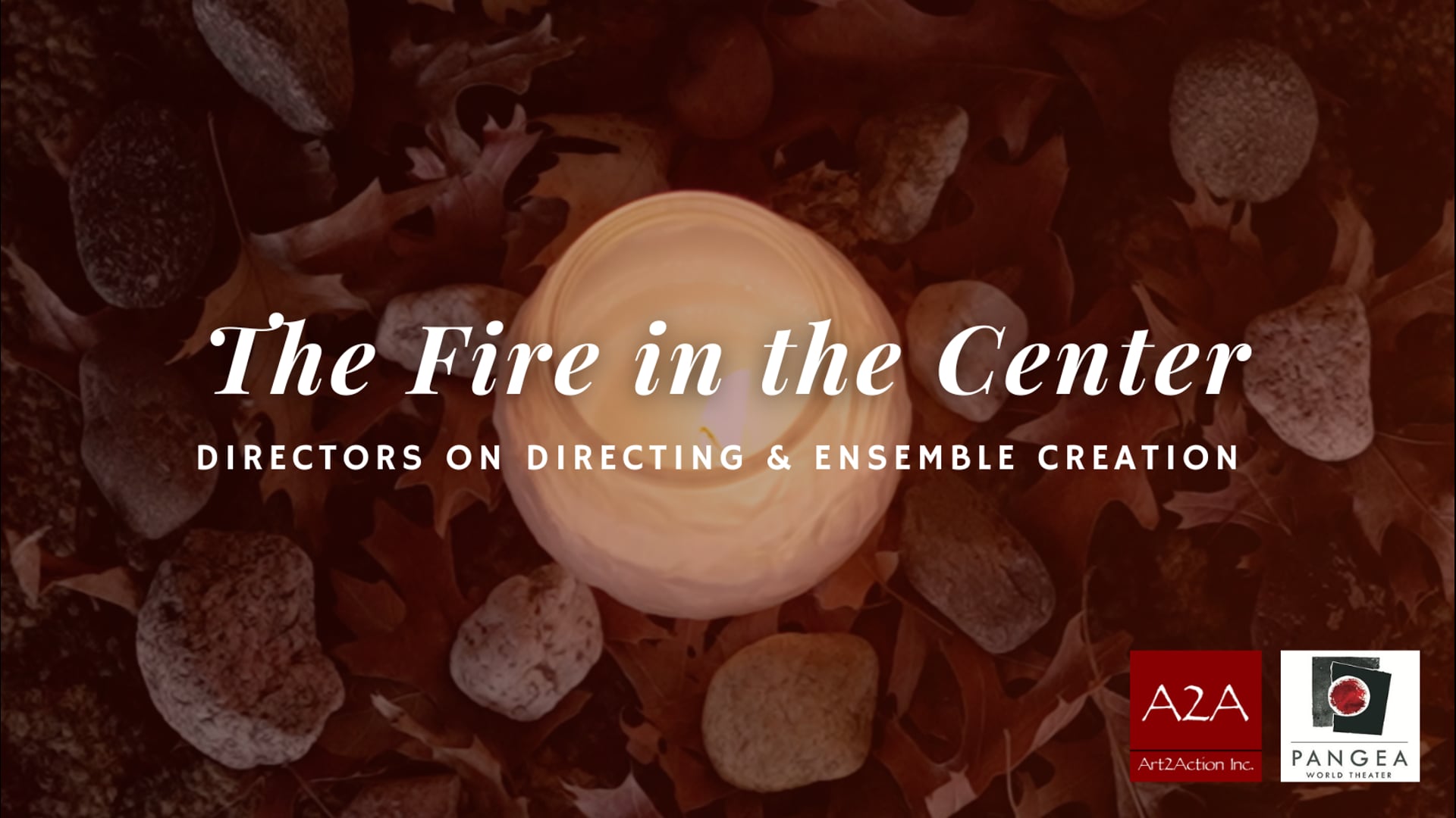 The Fire in the Center: Directors on Directing & Ensemble Creation (Trailer)