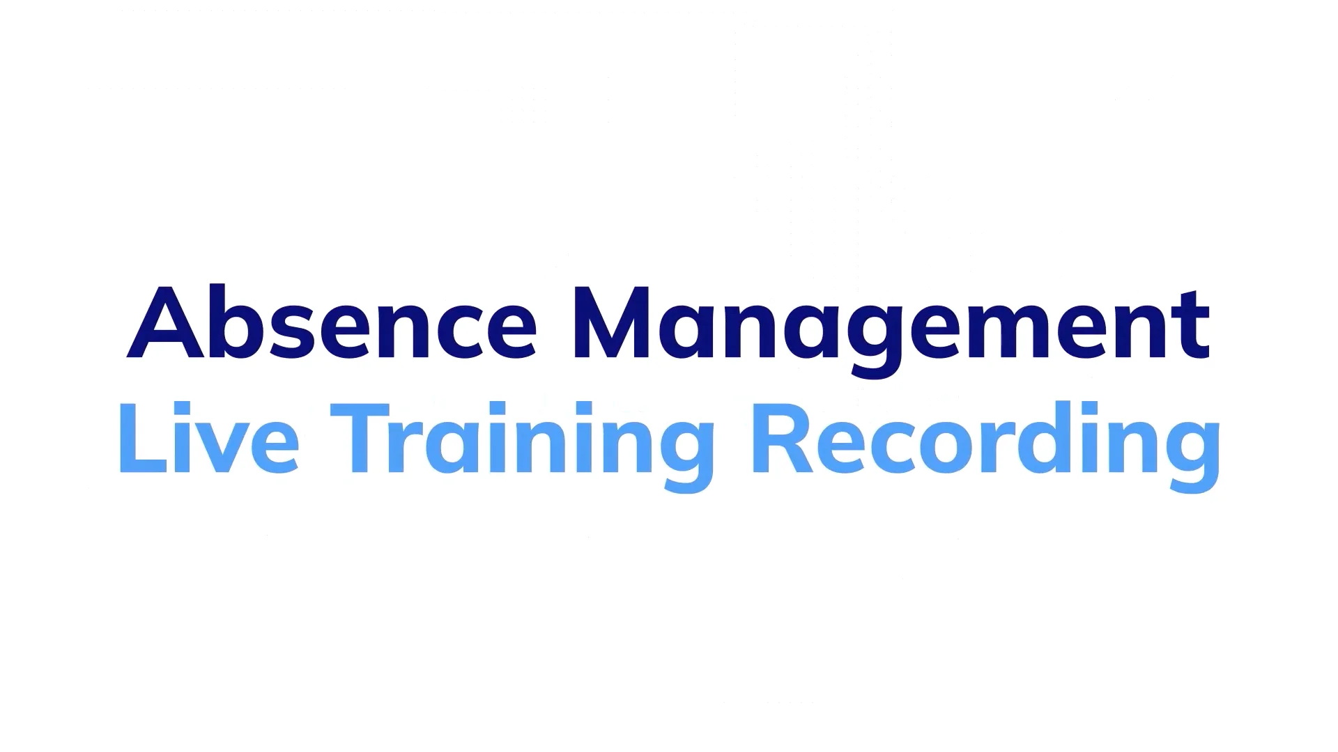 Absence Management ILT Training on Vimeo
