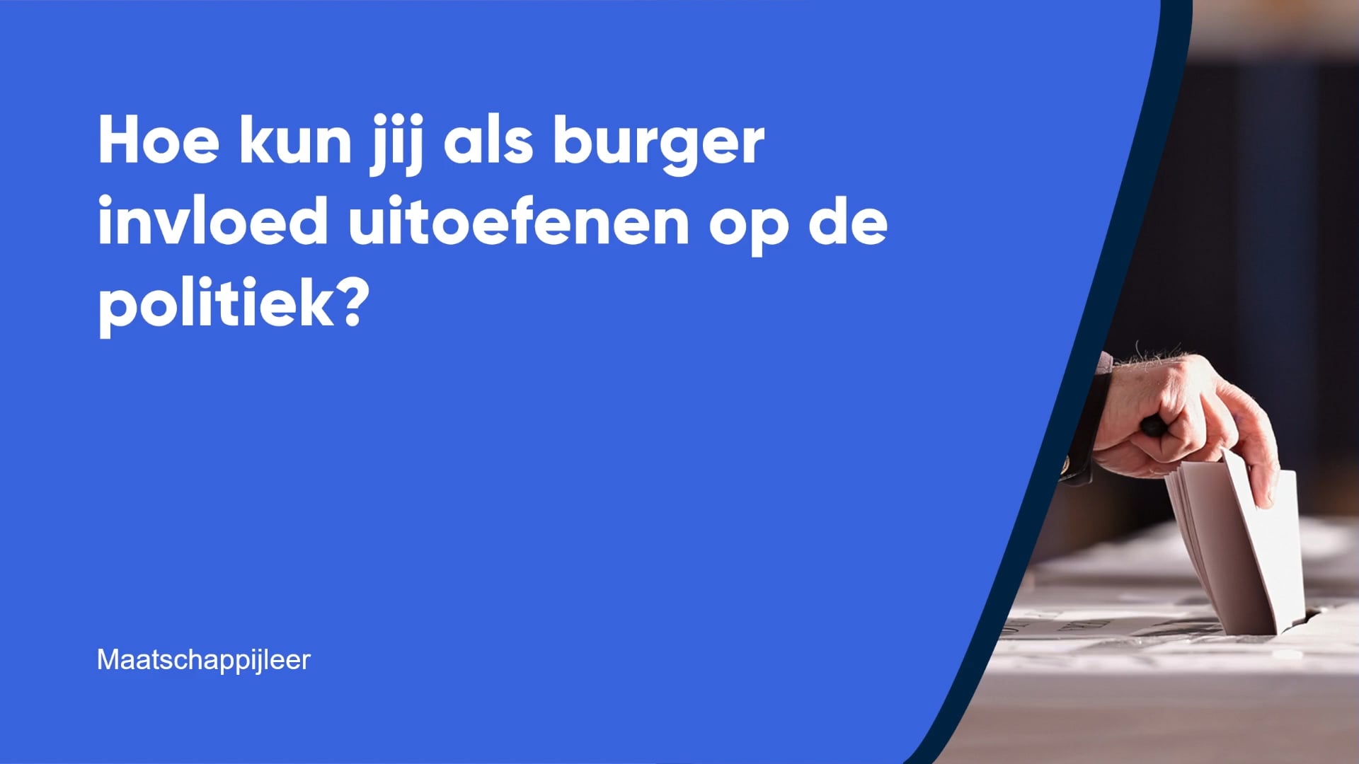 Hoe kun jij als burger invloed uitoefenen op de politiek?