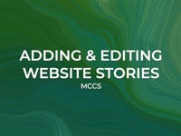 MCCS Adding & Editing Website Stories