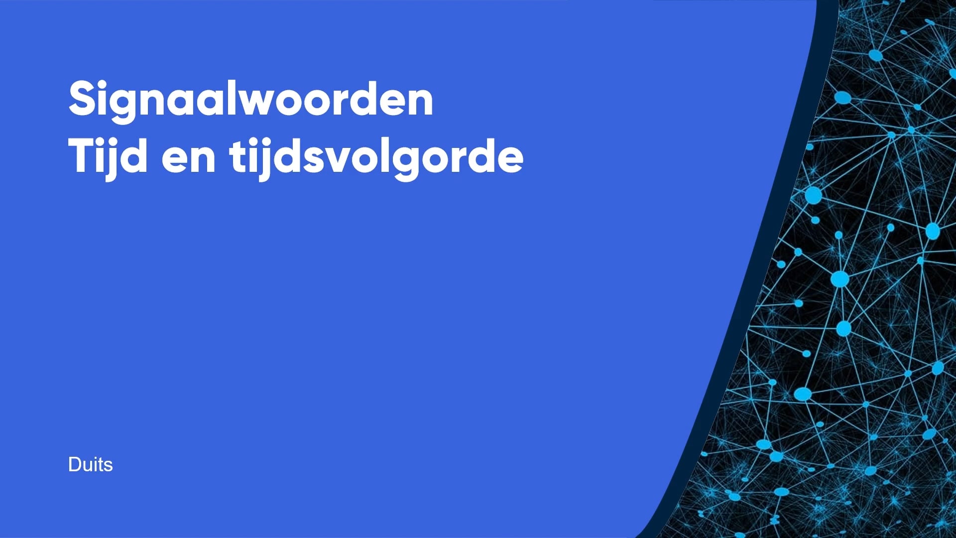 Signaalwoorden tijd en tijdsvolgorde