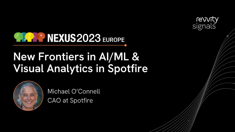 Watch Day 1, EU NEXUS 2023 - New Frontiers in AI/ML & Visual Analytics in Spotfire on Vimeo.