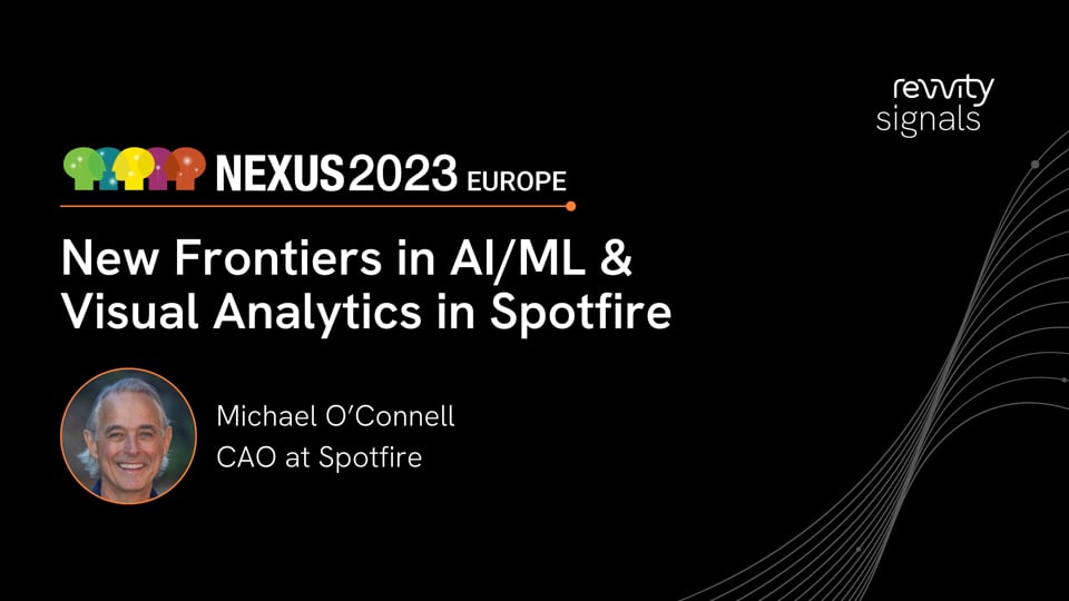 Watch Day 1, EU NEXUS 2023 - New Frontiers in AI/ML & Visual Analytics in Spotfire on Vimeo.