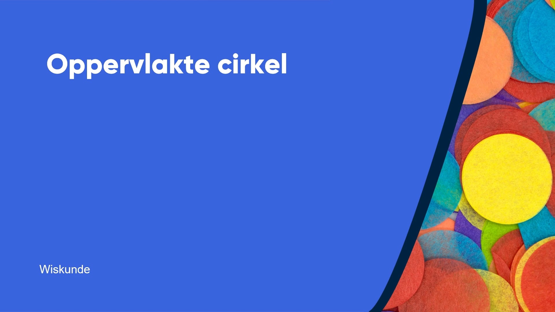 Oppervlakte cirkel