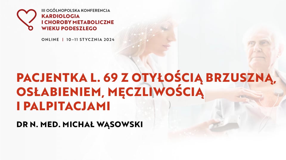 Grafika dla Pacjentka l. 69 z otyłością brzuszną, osłabieniem, męczliwością i palpitacjami