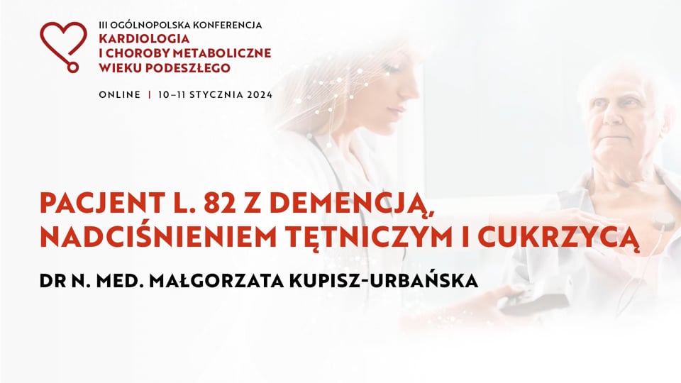 Grafika dla Pacjent l. 82 z demencją, nadciśnieniem tętniczym i cukrzycą