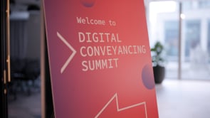 Digital Conveyancing Summit - 30 second cut