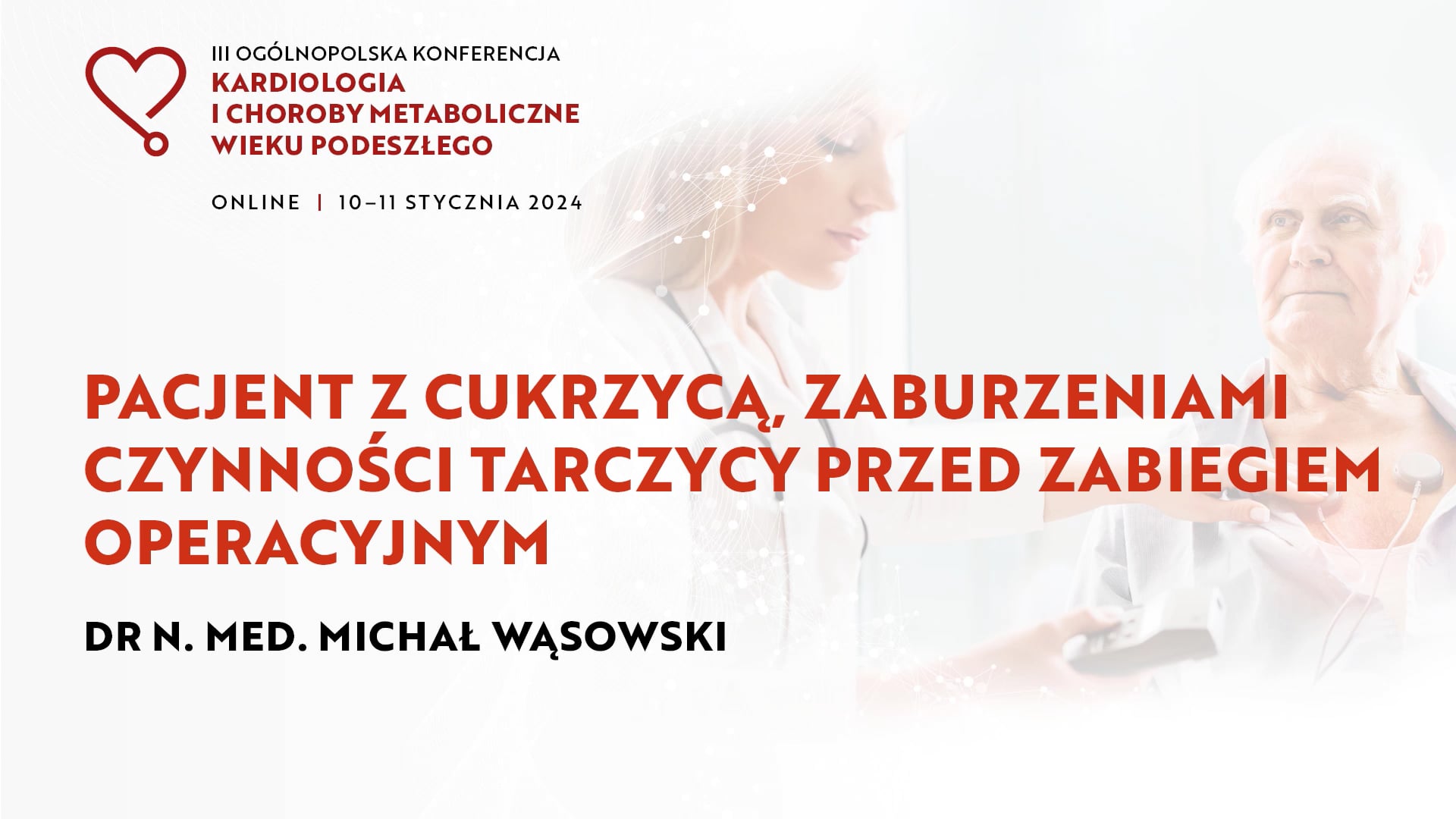 Grafika VOD dla Pacjent z cukrzycą, zaburzeniami czynności tarczycy przed zabiegiem operacyjnym