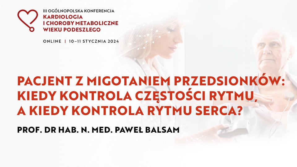 Grafika dla Mój wieloletni pacjent zgłasza kołatania serca. Panie Profesorze co robić?