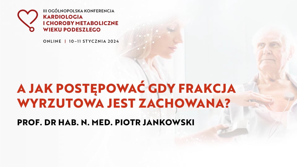 Grafika dla A jak postępować gdy frakcja wyrzutowa jest zachowana?