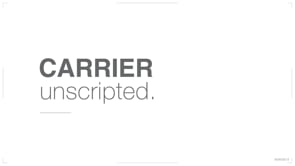 Carrier: Unscripted