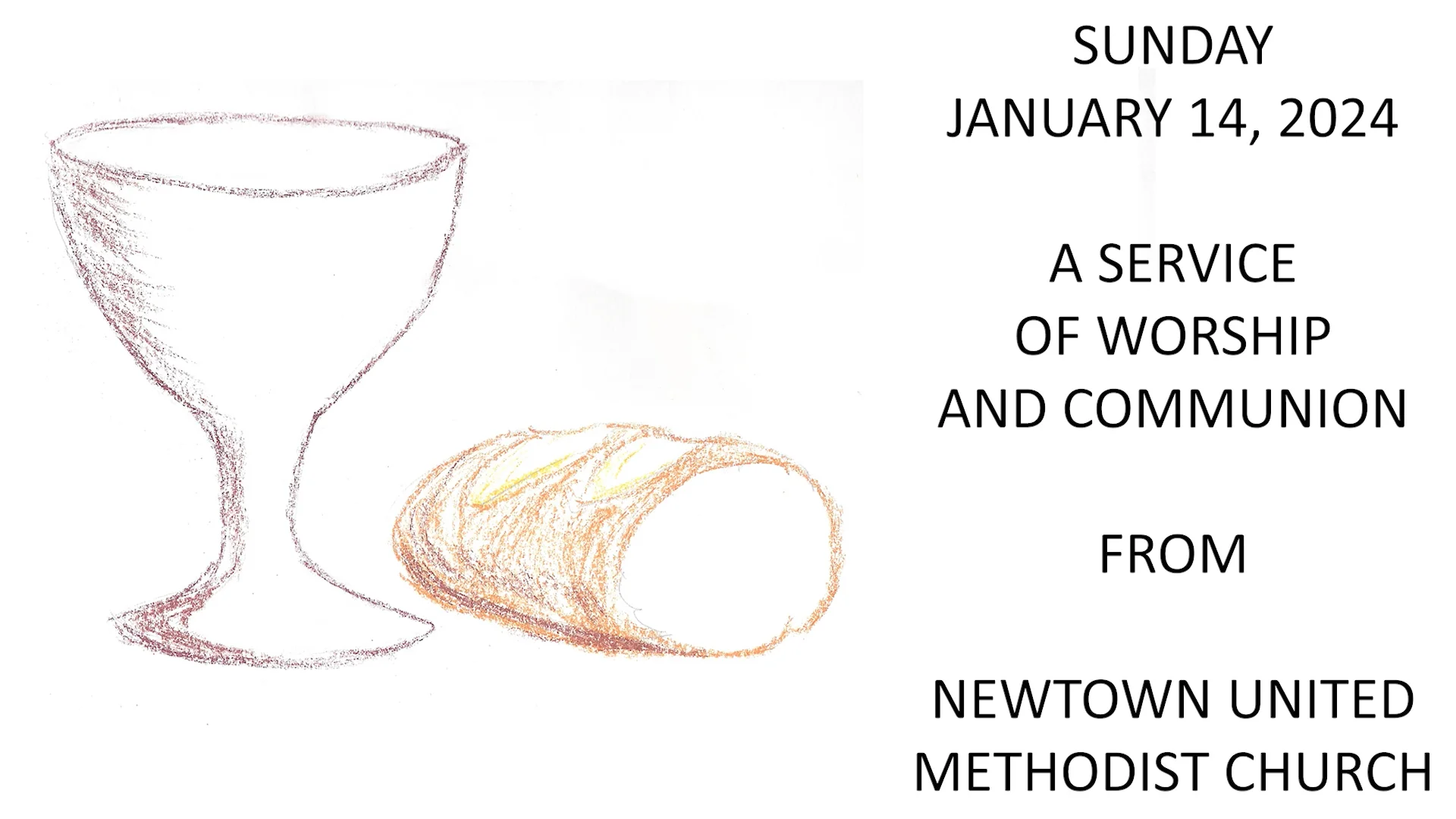 Newtown United Methodist Church Sunday Communion Service Jan. 14, 2024 ...