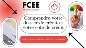 Comprendre votre dossier de crédit et votre cote de crédit