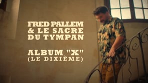 FRED PALLEM & LE SACRE DU TYMPAN : album « X » (le Dixième)