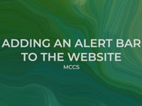 MCCS Adding the Website Alert Bar