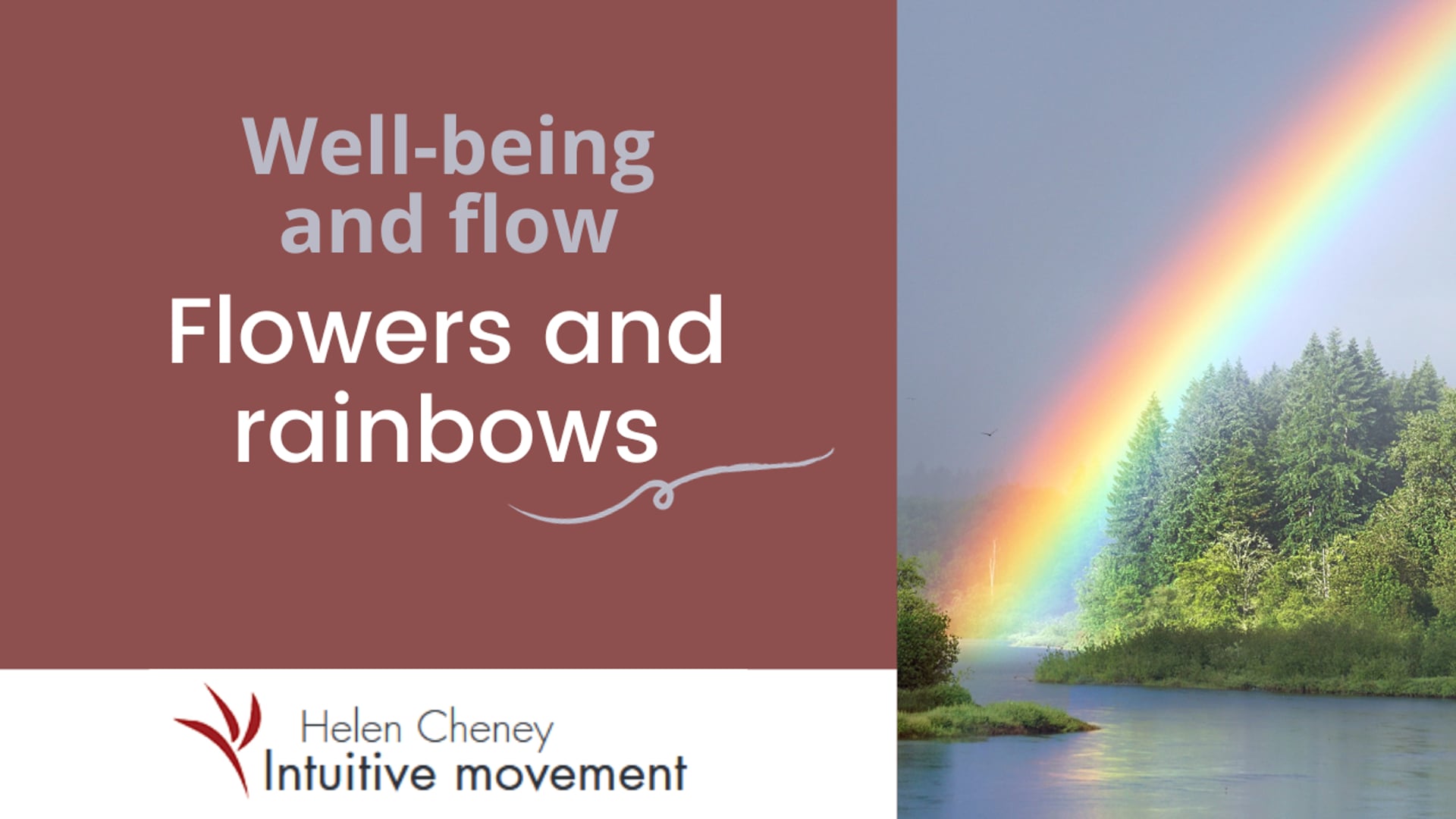 Flowers and rainbows