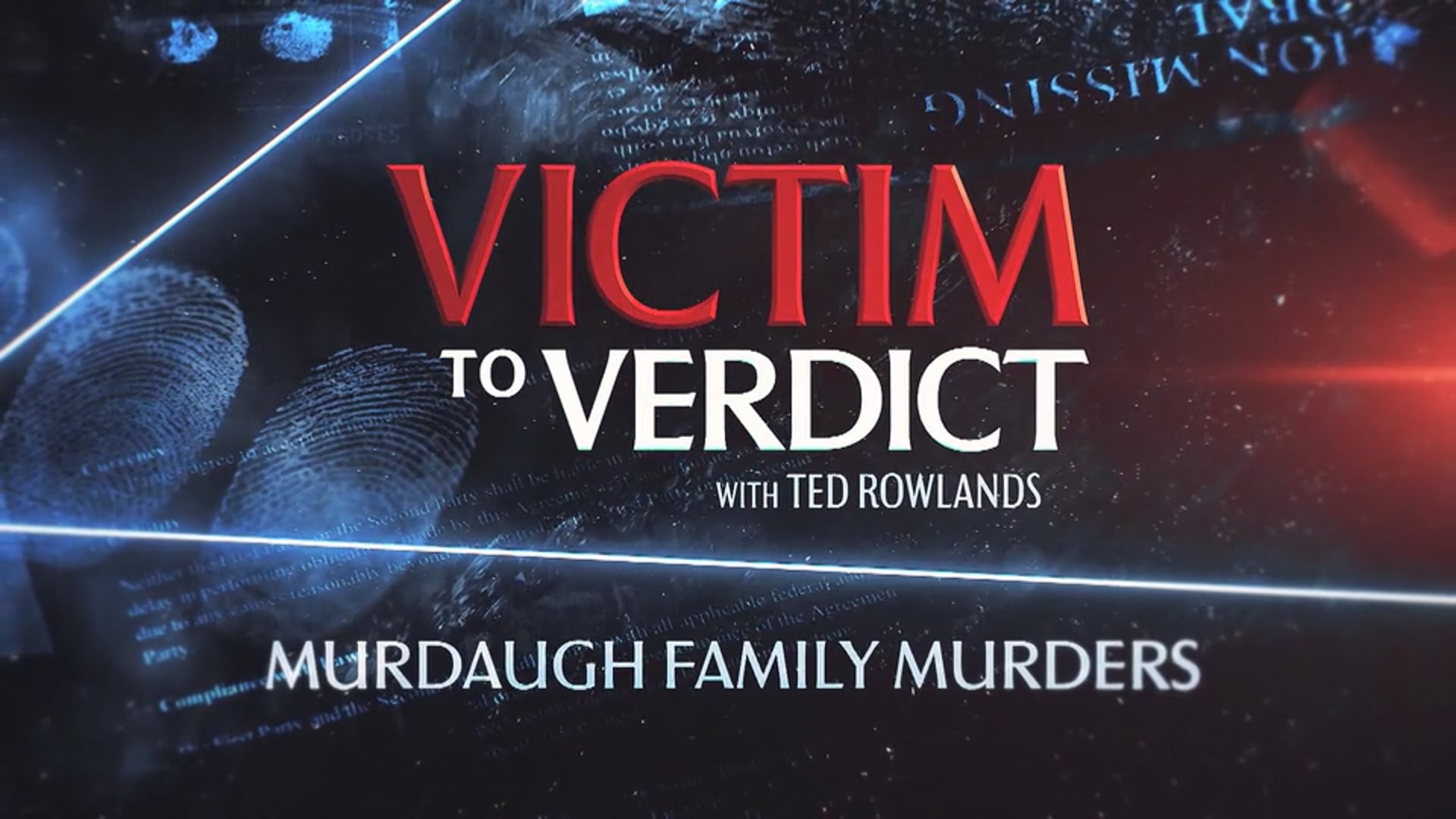 Victim To Verdict: Murdaugh Family Murders