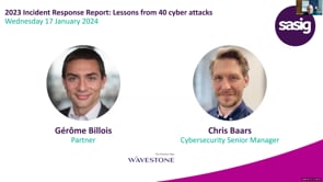 Wednesday 17 January 2024 - 2023 Incident Response Report: Lessons from 40 cyber attacks