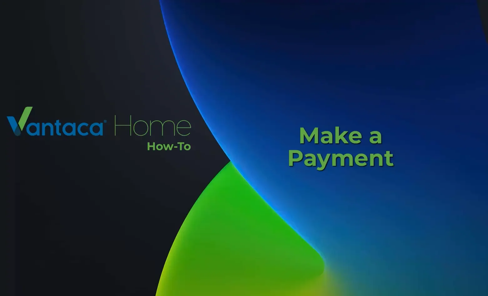 Make A Payment (VantacaPay with ACH)