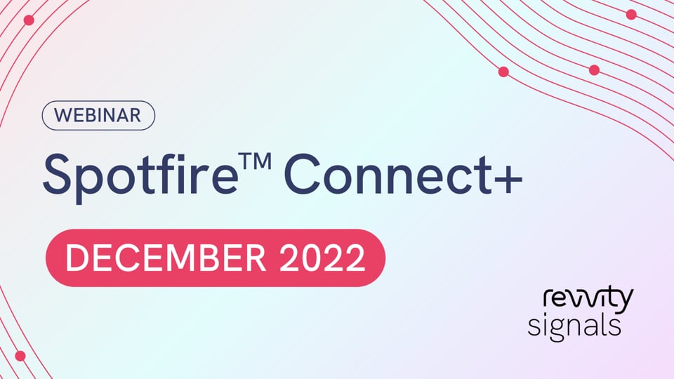 Spotfire® Connect+ | Revvity Signals Software