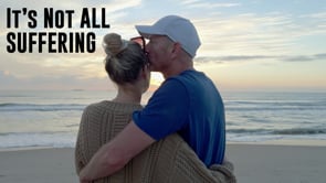 11-08-2023 - It is NOT All Suffering