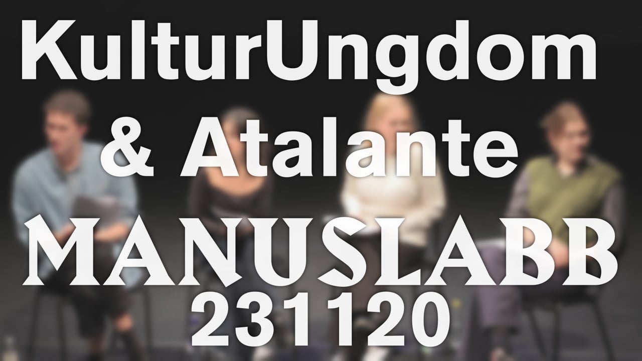 231120 | KulturUngdom & Atalante - Manuslabb | Elin Roslund - Metronom