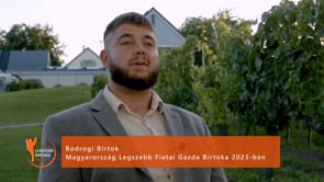 Magyarország Legszebb Fiatal Gazda Birtoka 2023-ban a Bodrogi Birtok
