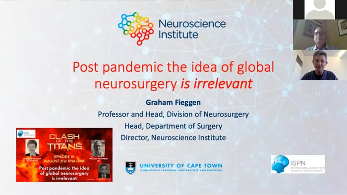 ISPN Clash of the Titans: Post pandemic the idea of global neurosurgery is irrelevant (full session)