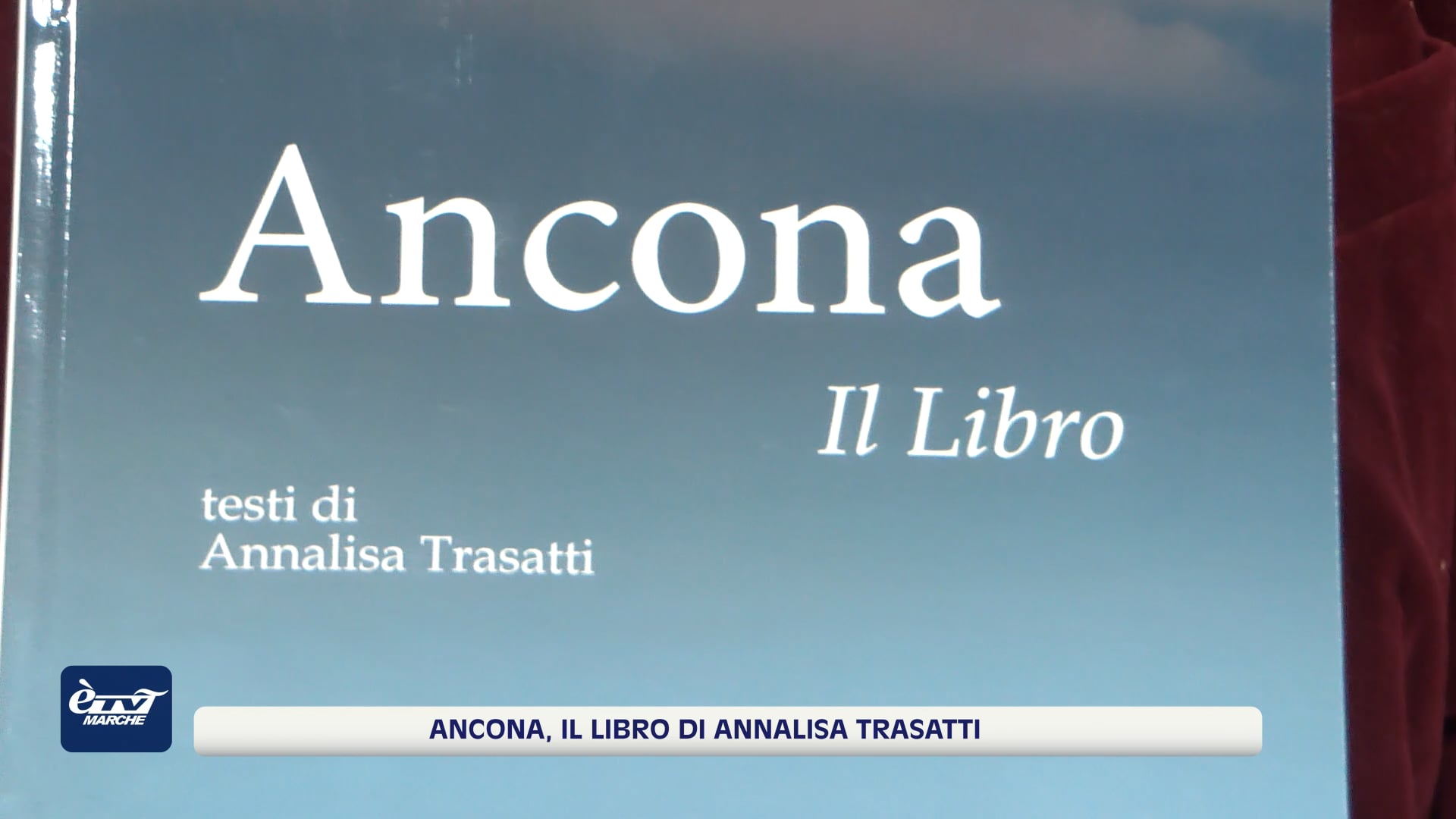 Ancona, il libro. La città vista dagli occhi della guida Annalisa Trasatti - VIDEO 