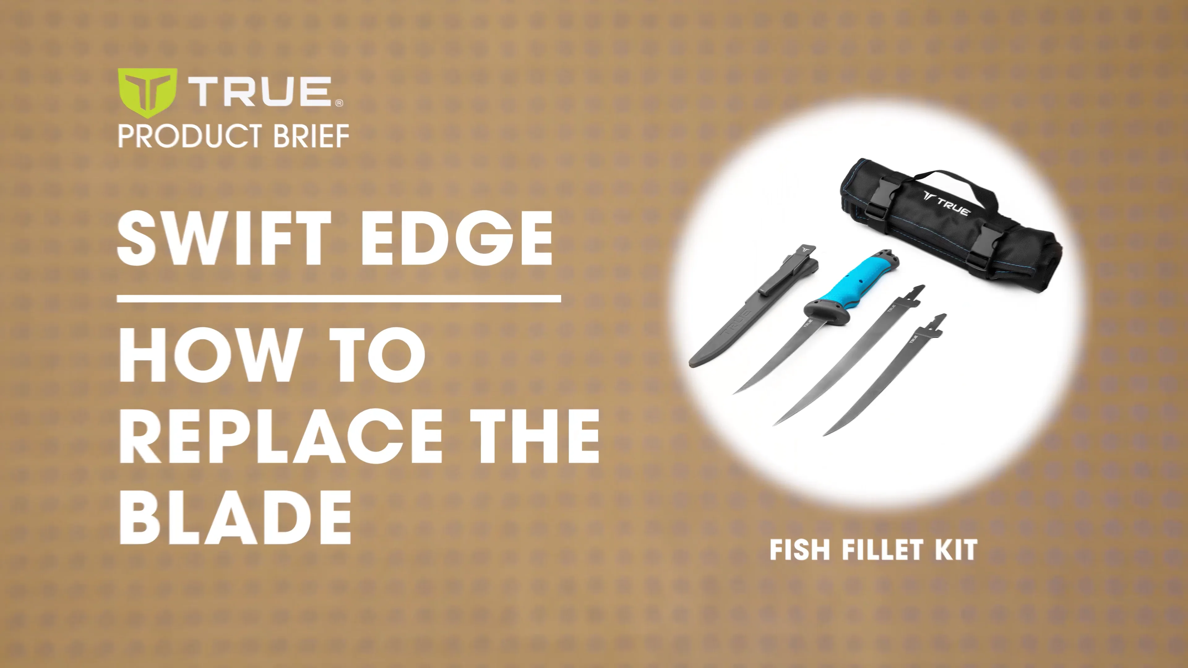 How to replace a TRUE SWIFT EDGE blade - Fish Fillet Kit (TRU-FXK