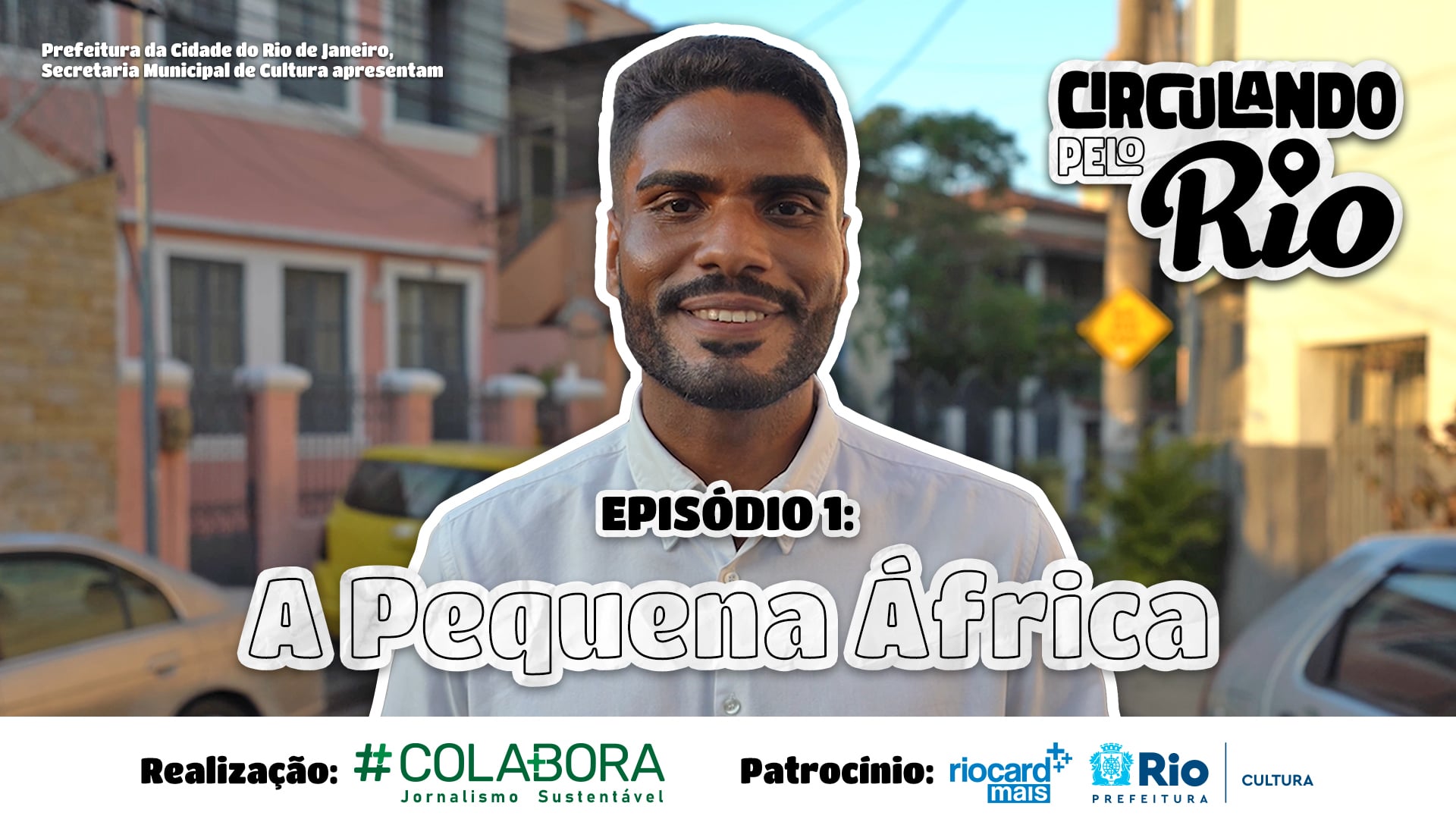 Circulando Pelo Rio - EP01 - PEQUENA ÁFRICA